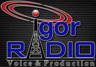 Igor Radio Voice &amp; Production
